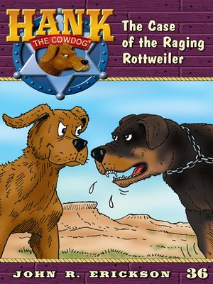 cover image of The Case of the Raging Rottweiler
